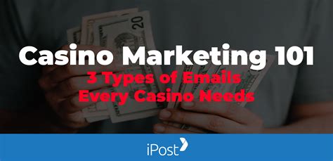 email marketing for casino and gambling industry|Casino Marketing 101: 3 Types of Emails EVERY Casino Needs.